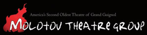 Molotov Theatre Group: America's Second Oldest Theater of Grand Guignol